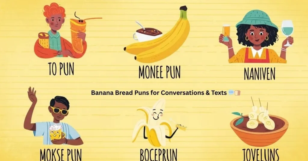 Banana Bread Puns for Conversations & Texts 💬🍞