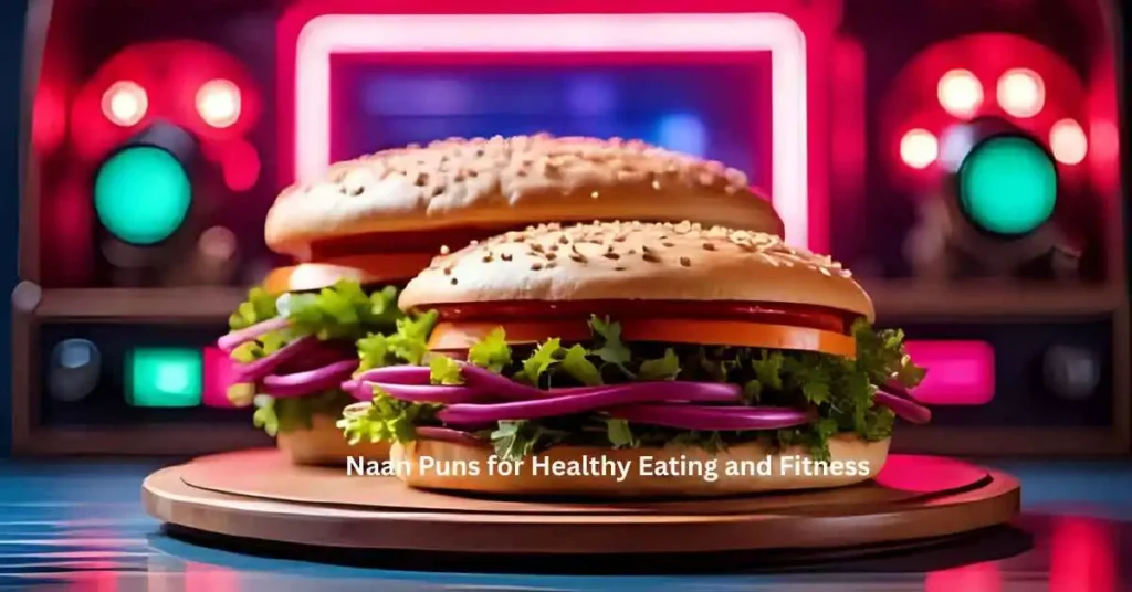 Naan Puns for Healthy Eating and Fitness