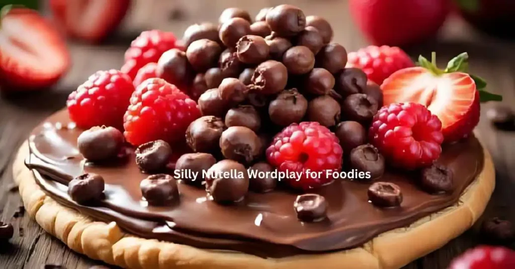 Silly Nutella Wordplay for Foodies