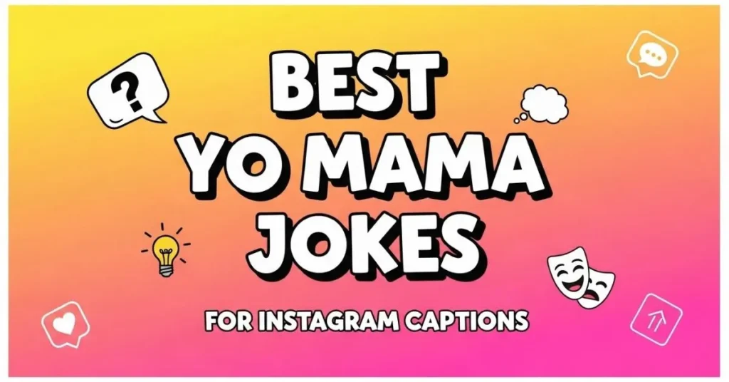 Yo Mama Jokes for Instagram Captions