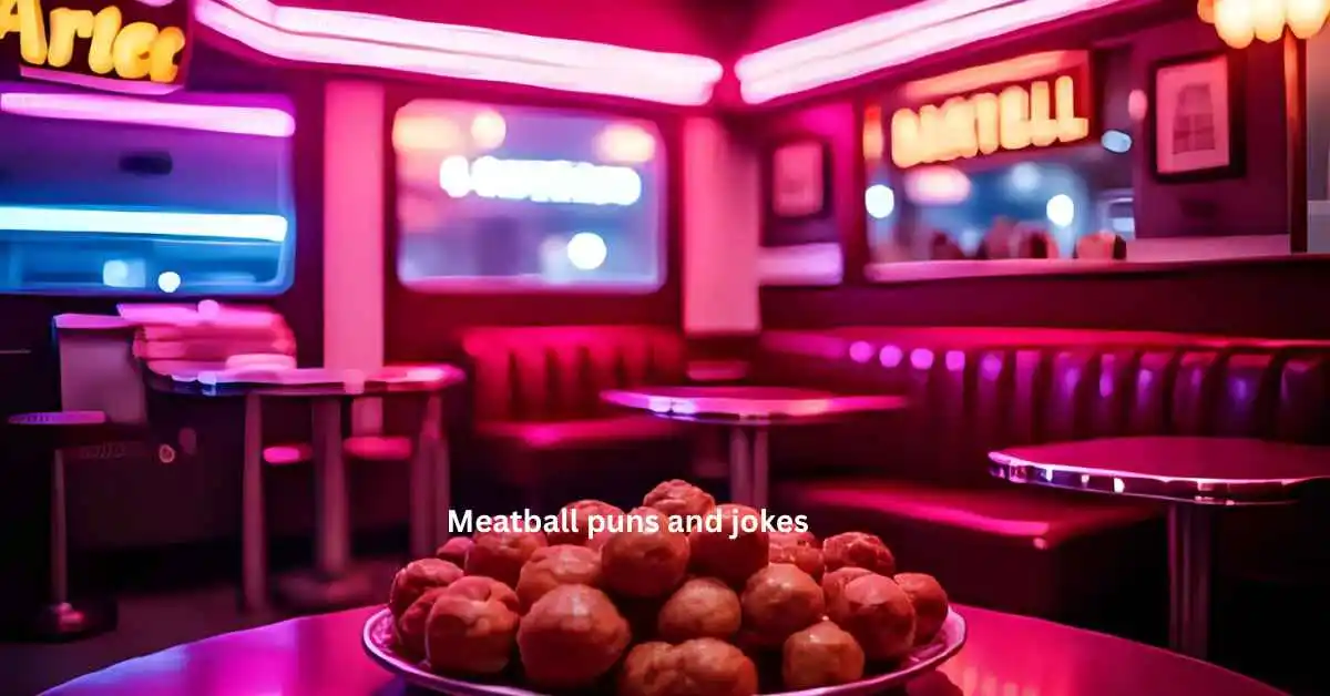Meatball puns and jokes