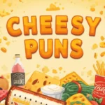 Cheesy Pick Up Line Puns
