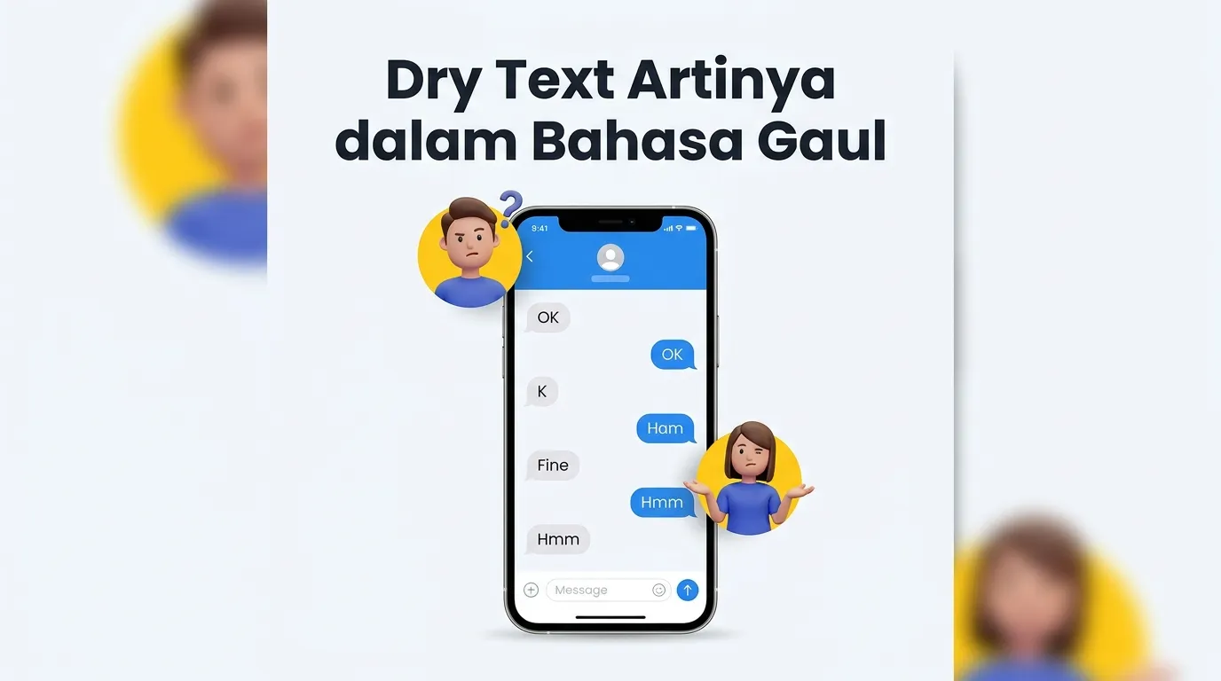Dry Text Artinya dalam Bahasa Gaul