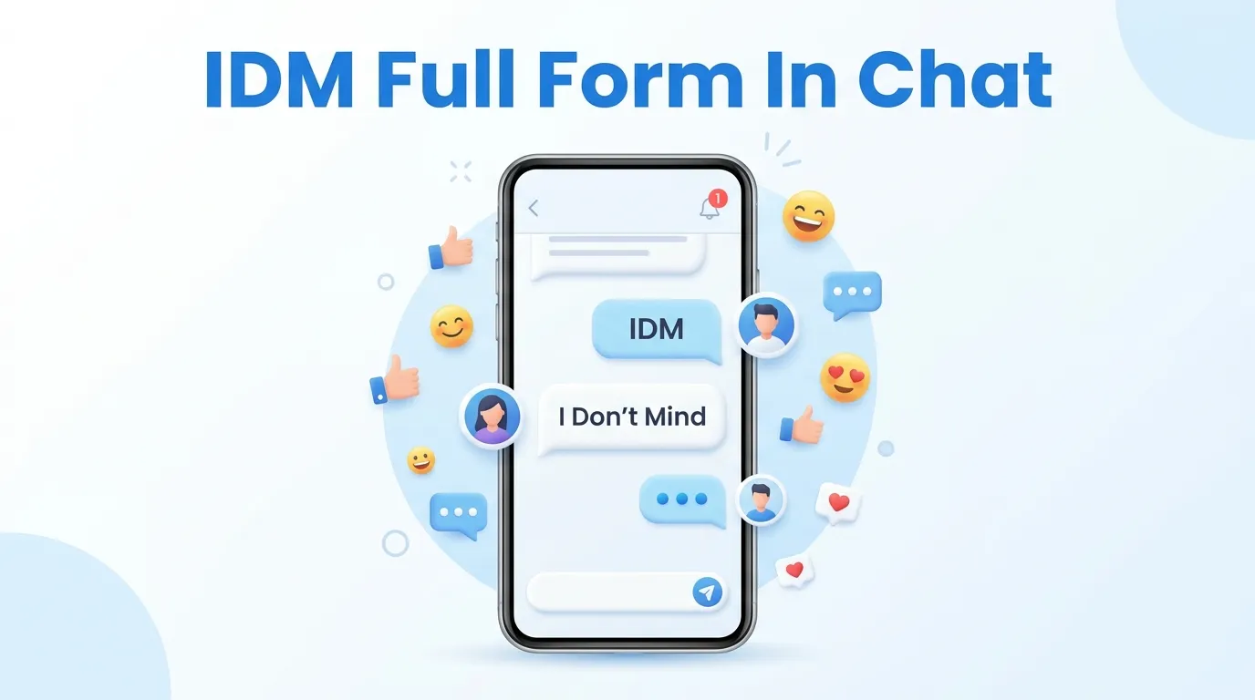 IDM Full Form In Chat