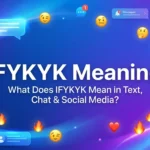 IFYKYK Meaning