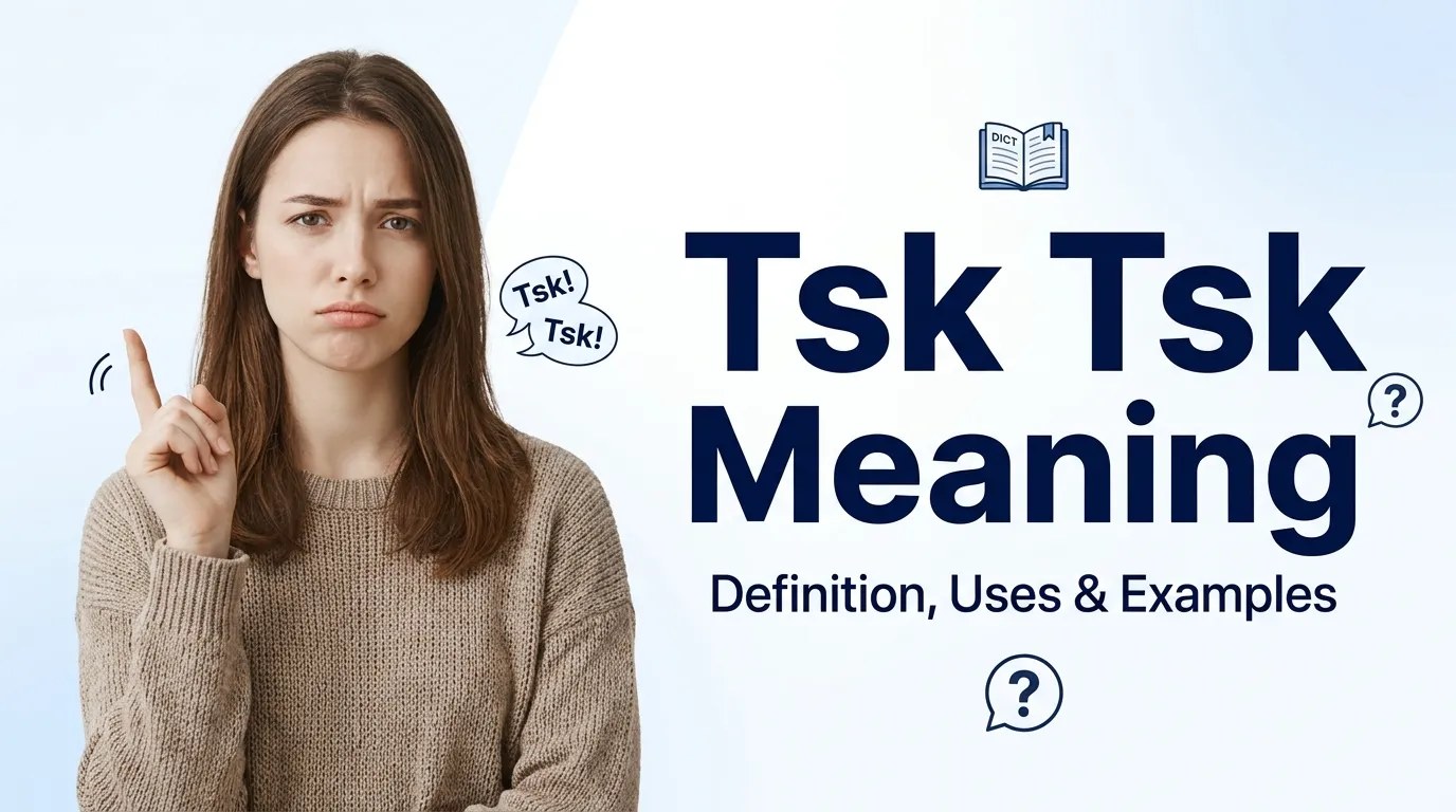 Tsk Tsk Meaning