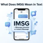 What Does Imsg Mean in Text