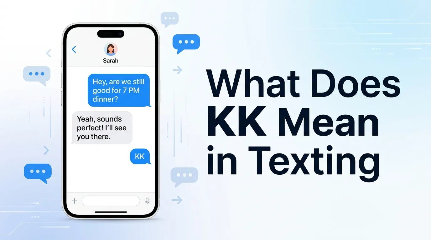 What Does KK Mean in Texting