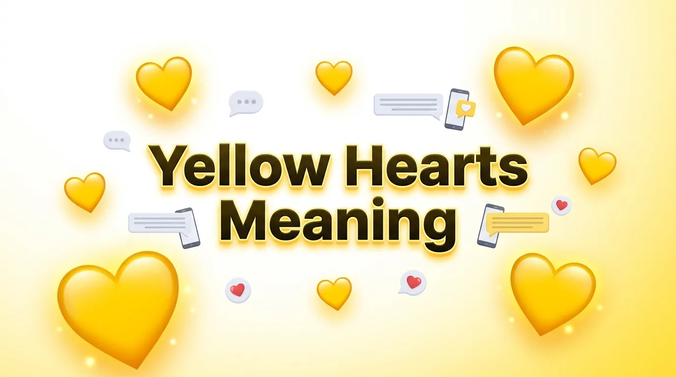 Yellow Hearts Meaning Explained