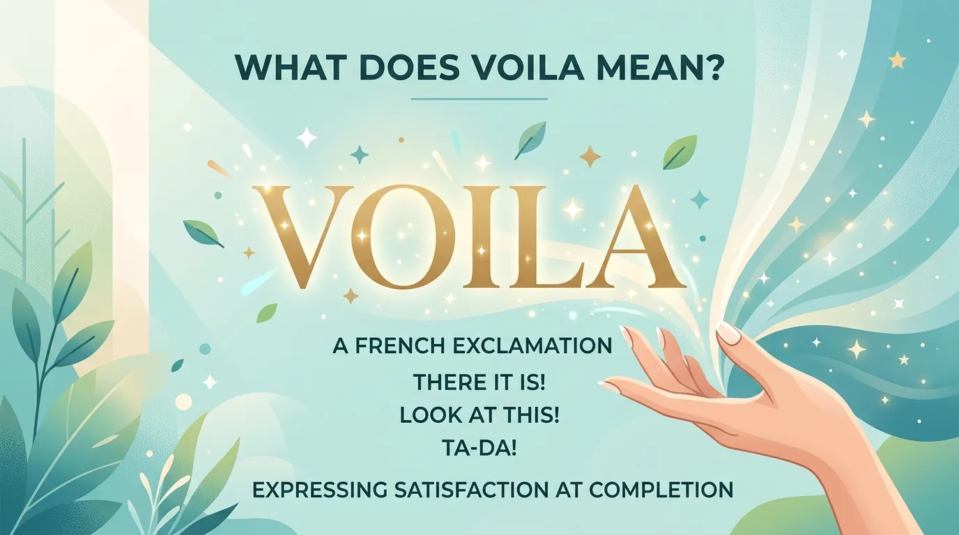 Voila Meaning